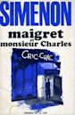 Maigret et Monsieur Charles