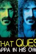 Eat that question: Frank Zappa en sus propias palabras