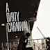 A Dirty Carnival