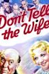 Don't Tell the Wife (1937 film)