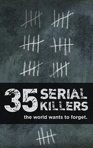 35 Serial Killers the World Wants to Forget
