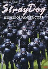 Stray Dog: Kerberos Panzer Cops (1991) - IMDb