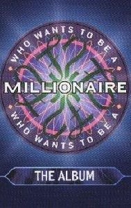 Who Wants to Be a Millionaire?