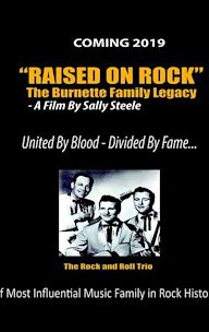 Raised on Rock - the Burnette Family Legacy