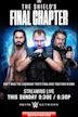 WWE The Shield's Final Chapter