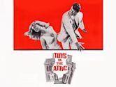 Toys in the Attic (1963 film)