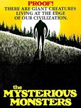 The Mysterious Monsters