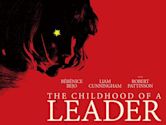 The Childhood of a Leader - L'infanzia di un capo