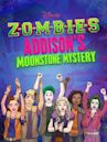 Zombies: Addison's Moonstone Mystery