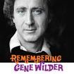 Remembering Gene Wilder