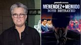 Rosie O’Donnell Calls for Release of Menendez Brothers After Peacock Doc: ‘I Believe Them and It’s Time’ (Video)