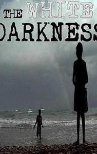 The White Darkness