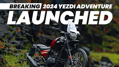 BREAKING: 2024 Yezdi Adventure Launched At Rs 2.09 Lakh - ZigWheels