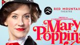 MARY POPPINS Now Running at Red Mountain Theatre Through June