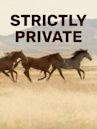 Strictly Private