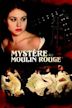 Mystery at the Moulin Rouge