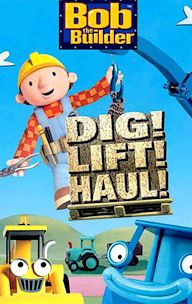 Bob the Builder: Dig, Lift, Haul