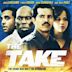 The Take (2007 film)