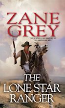 The Lone Star Ranger by Zane Grey - Penguin Books Australia