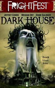 Dark House