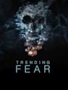 Trending Fear