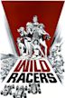 The Wild Racers