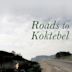 Roads to Koktebel