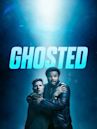 Ghosted