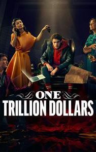 One Trillion Dollars