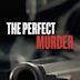 The Perfect Murder