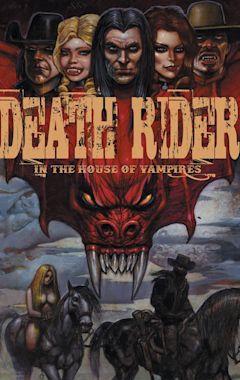 Death Rider in the House of Vampires