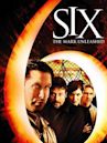 Six: The Mark Unleashed