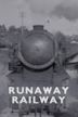 Runaway Railway