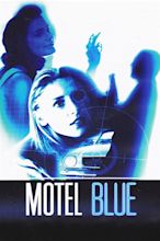 Motel Blue (1997) - Posters — The Movie Database (TMDB)