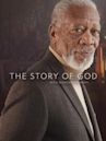 The Story of God With Morgan Freeman