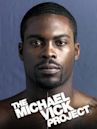 The Michael Vick Project