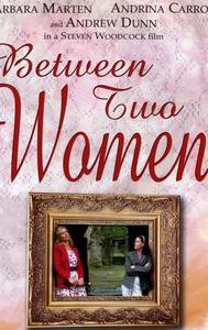 Between Two Women (2000 film)