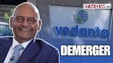 Vedanta demerger news: Latest update on Anil Agarwal's business split