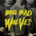 Big Bad Wolves - I lupi cattivi