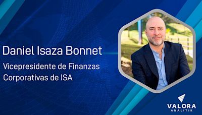 Daniel Isaza Bonnet deja la Vicepresidencia de Finanzas Corporativas de ISA