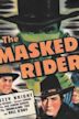 The Masked Rider