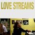 Love Streams - Scia d'amore