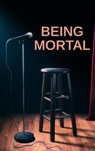 Being Mortal