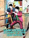 Gang Leader: A Story Of Love And Knives