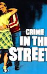 Crime in the Streets