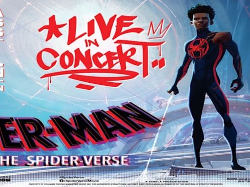 SPIDER-MAN: ACROSS THE SPIDER-VERSE LIVE IN CONCERT Comes to the Smith Center in October