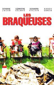 Les braqueuses