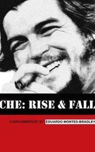 Che: Rise and Fall