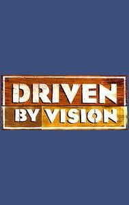 Driven by Vision