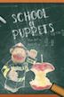School of Puppets
